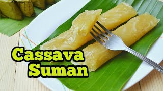 Cassava Suman Suman Kamoteng Kahoy [upl. by Orravan]