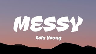 Lola Young  Messy Lyrics [upl. by Yenots543]