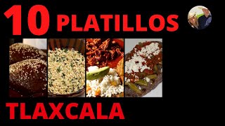 10 Platillos Tipicos de Tlaxcala  Comida tipica de Tlaxcala [upl. by Kimmi]