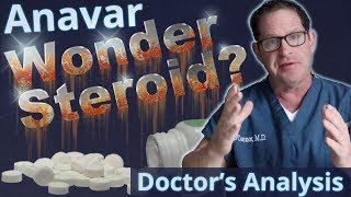 Anavar  Wonder Steroid  Doctor’s Analysis of Side Effects amp Properties [upl. by Adihahs]