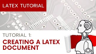 UPDATED LaTeX Tutorial 1  Creating a LaTeX Document [upl. by Seaman]