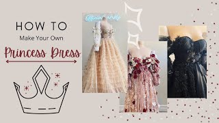 DIY  MAKING YOUR OWN PRINCESS DRESS [upl. by Behre186]