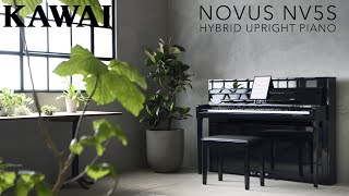 Kawai NV5S Hybrid Piano Introduction  Kawai NV Series Kawai NV5 Update [upl. by Icyaj]