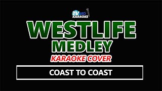 WESTLIFE MEDLEY Karaoke [upl. by Eentirb498]