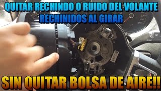 QUITAR RUIDO AL GIRAR EL VOLANTE  REMOVER RECHINIDO DE VOLANTE [upl. by Rellek]