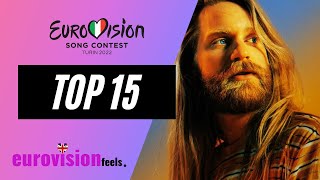 EUROVISION 2022 TOP 15 CURRENTLY ⭐️ [upl. by Marybeth460]