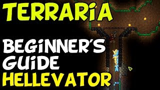 Terraria Beginners Tutorial  Hellevator Switch Mobile PC PS4 XBox [upl. by Kersten787]