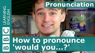 Pronunciation How to pronounce would you [upl. by Aenotna]