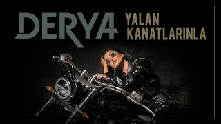 Derya  Yalan Kanatlarınla Official Video [upl. by Wells]