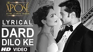 The Xpose Dard Dilo Ke Full Song with Lyrics  Himesh Reshammiya Yo Yo Honey Singh [upl. by Engenia345]