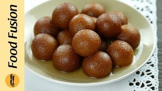 Gulab Jamun quick easy amp authentic Recipe learn how to make at home By Food Fusion [upl. by Marigold]