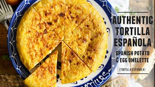 The Authentic Tortilla Española  Spanish Potato amp Onion Omelette Recipe [upl. by Clemmie509]