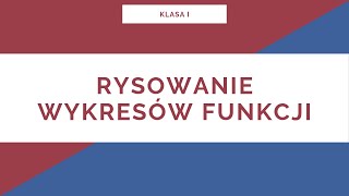 Liceum Klasa I Rysowanie wykresów funkcji [upl. by Mercy]