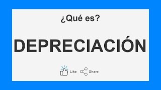 ▶️ ¿Qué es DEPRECIACIÓN ✔️ Audio [upl. by Eceinehs677]