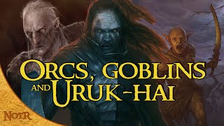 Orcs Goblins amp Urukhai  Whats the Difference  Tolkien Explained [upl. by Annmaria]