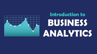 Introduction to Business Analytics [upl. by Egidius]