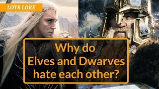 Why do Elves and Dwarves Hate Each Other  Lord of the Rings Lore  MiddleEarth [upl. by Aleira]