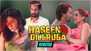 Haseen Dillruba Replayed  Roasted Reviews [upl. by Janicki]