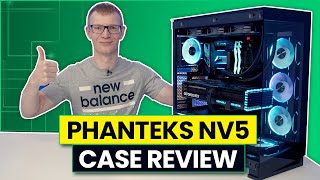 Phanteks NV5 Review [upl. by Krasner]