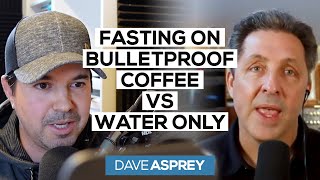 Fasting With BULLETPROOF COFFEE vs WATER ONLY  Dave Asprey [upl. by Aihsas455]