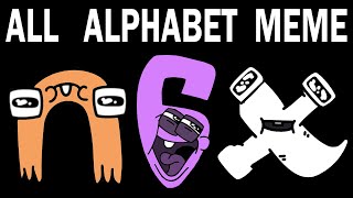 ALL Alphabet Lore Meme  Part 4 AZ [upl. by Hiamerej343]