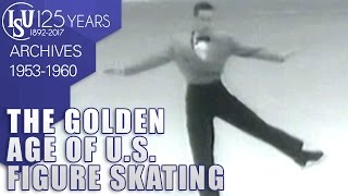 The golden age of US Figure Skaters 19531960  ISU Archives [upl. by Rehpotsirhk]