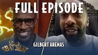 Gilbert Arenas FULL EPISODE  EPISODE 12  CLUB SHAY SHAY [upl. by Ariada964]