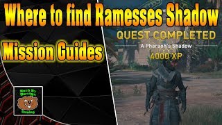 Assassin Creed Origins  Where to find Ramesses Shadow A Pharaohs Shadow [upl. by Joaquin]