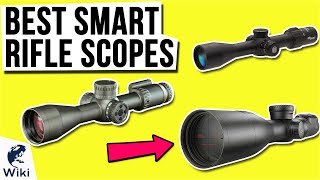 8 Best Smart Rifle Scopes 2021 [upl. by Larentia]