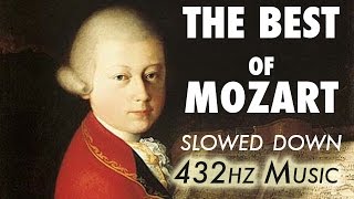 The Best Of Mozart  Slowed Down  432Hz  45 Hours [upl. by Eitak]