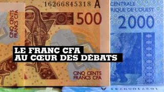 Franc CFA  une monnaie commune au cœur des débats [upl. by Materse605]