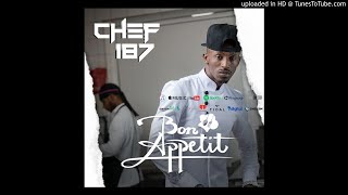 Chef 187  Like A Blesser ft Towela BON APPETIT FULL ALBUM [upl. by Einnob]