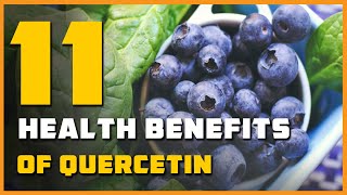 11 Health Benefits of Quercetin [upl. by Conlen382]