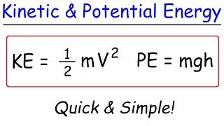 Kinetic Energy and Potential Energy [upl. by Yborian]