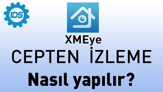 XMEYE Kayıt Cihazı Cepten İzleme Nasıl Yapılır  Detaylı [upl. by Sylvan]