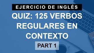 Practica con 125 verbos regulares en inglés part 1 A1 Principiante [upl. by Rouvin]