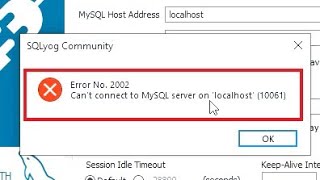 Error No 2002 Cant connect to MySQL server on localhost 10061  Error No 2002 Cant connect [upl. by Kciredohr]