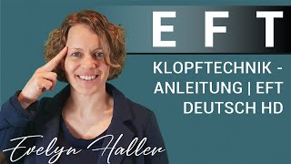 EFT Klopftechnik Anleitung  EFT Deutsch [upl. by February]