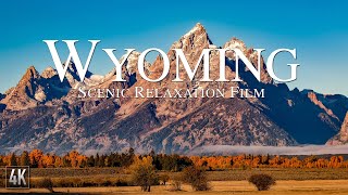 Wyoming 4K Relaxation Film  Grand Teton National Park  Yellowstone with Ambient Music [upl. by Anitsuj836]