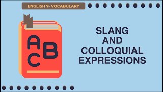 Slang and Colloquial Expressions [upl. by Ennaoj]