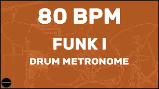 Funk  Drum Metronome Loop  80 BPM [upl. by Natale137]