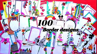 100 Border Designs Compilation Amazing Border design Project File Decoration IdeasBeautifuldesign [upl. by Wahkuna]