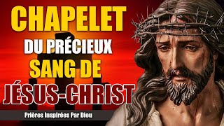 CHAPELET du précieux SANG de JÉSUSCHRIST 🙏 PROTECTION Très Puissante [upl. by Attesoj322]