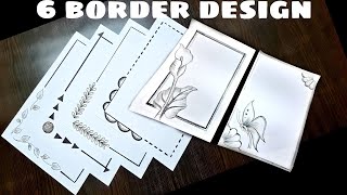 6 Border DesignsSimple and Easy Border DesignsProject File DecorationBorder Design Making [upl. by Cooe463]