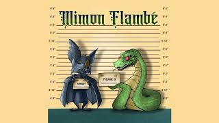 Mimon Phunk B quotMIMON FLAMBÈquot full album [upl. by Pape271]