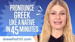 How to Pronounce Greek Like a Native Speaker [upl. by Dracir]