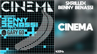 BENNY BENASSI  CINEMA SKRILLEX REMIX 432Hz [upl. by Ycnahc]