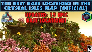 The 15 Best Base Locations in The Crystal Isles Map OFFICIAL RELEASE Version [upl. by Farleigh487]