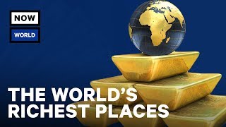 What Are the Richest Places in the World  NowThis World [upl. by Raeann837]