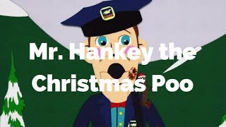 Mr Hankey the Christmas PooSouth Park Lyrics [upl. by Buyers190]